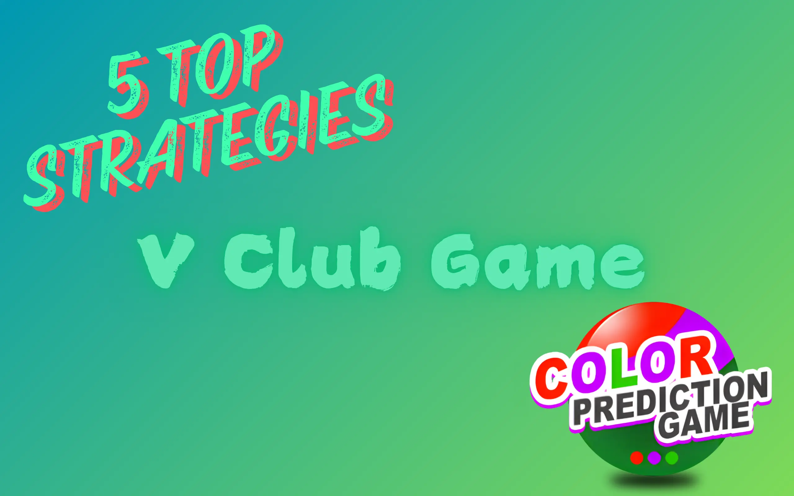 v club game 5 strategies