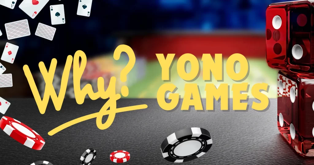 why yono game