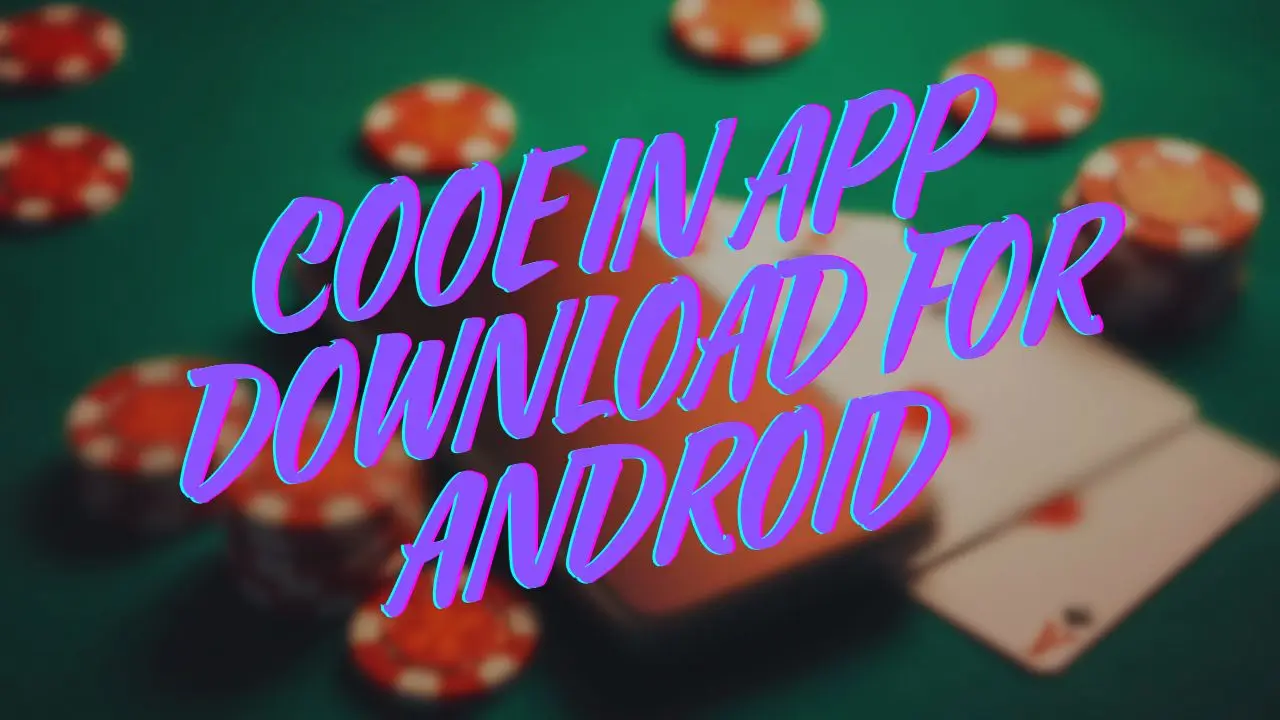 cooe in app download for android