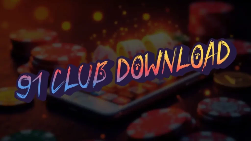 91 club download