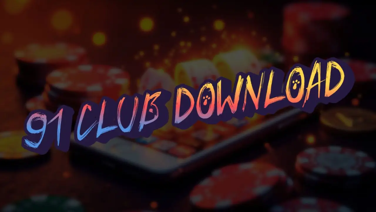 91 club download