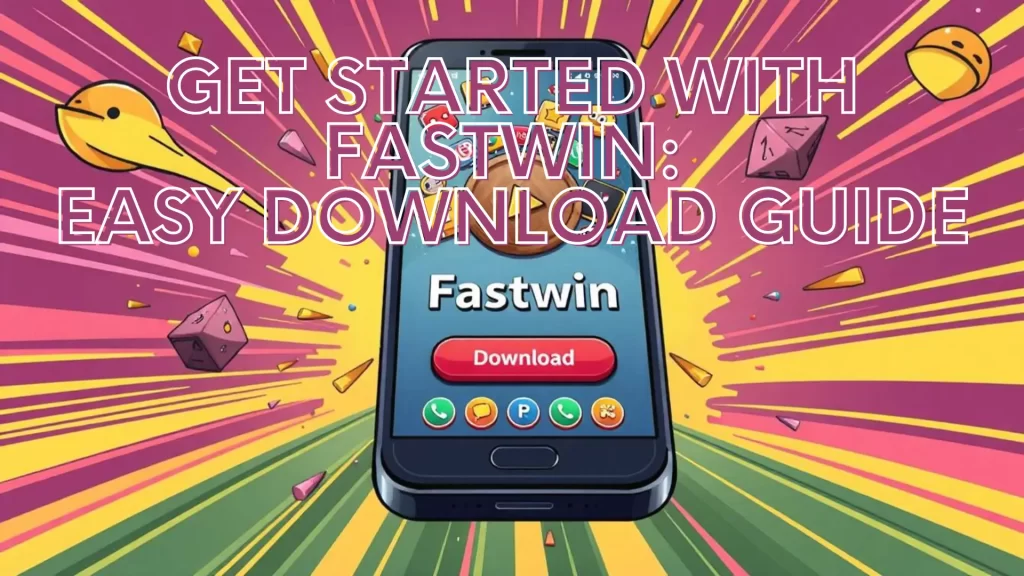 Fastwin App Download