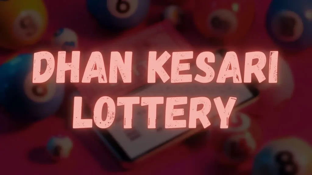 Dhan Kesari Lottery