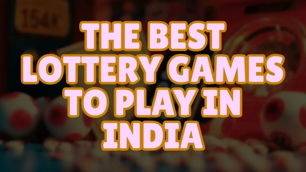 Unlock Excitement with Nagaland State Lottery's Best Lottery Games