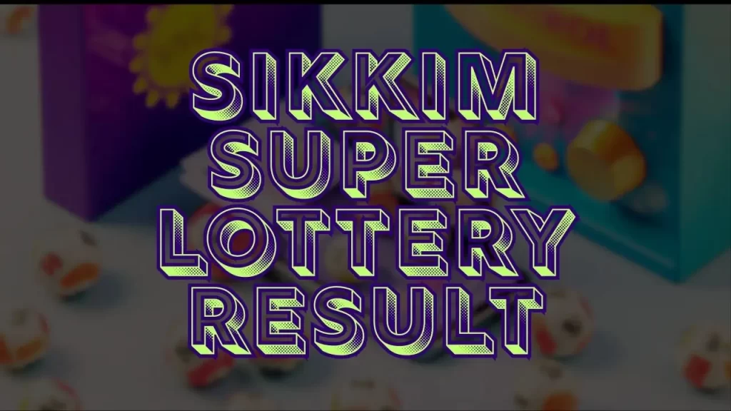 sikkim super lottery result