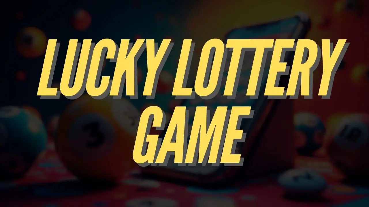 lucky lottery game