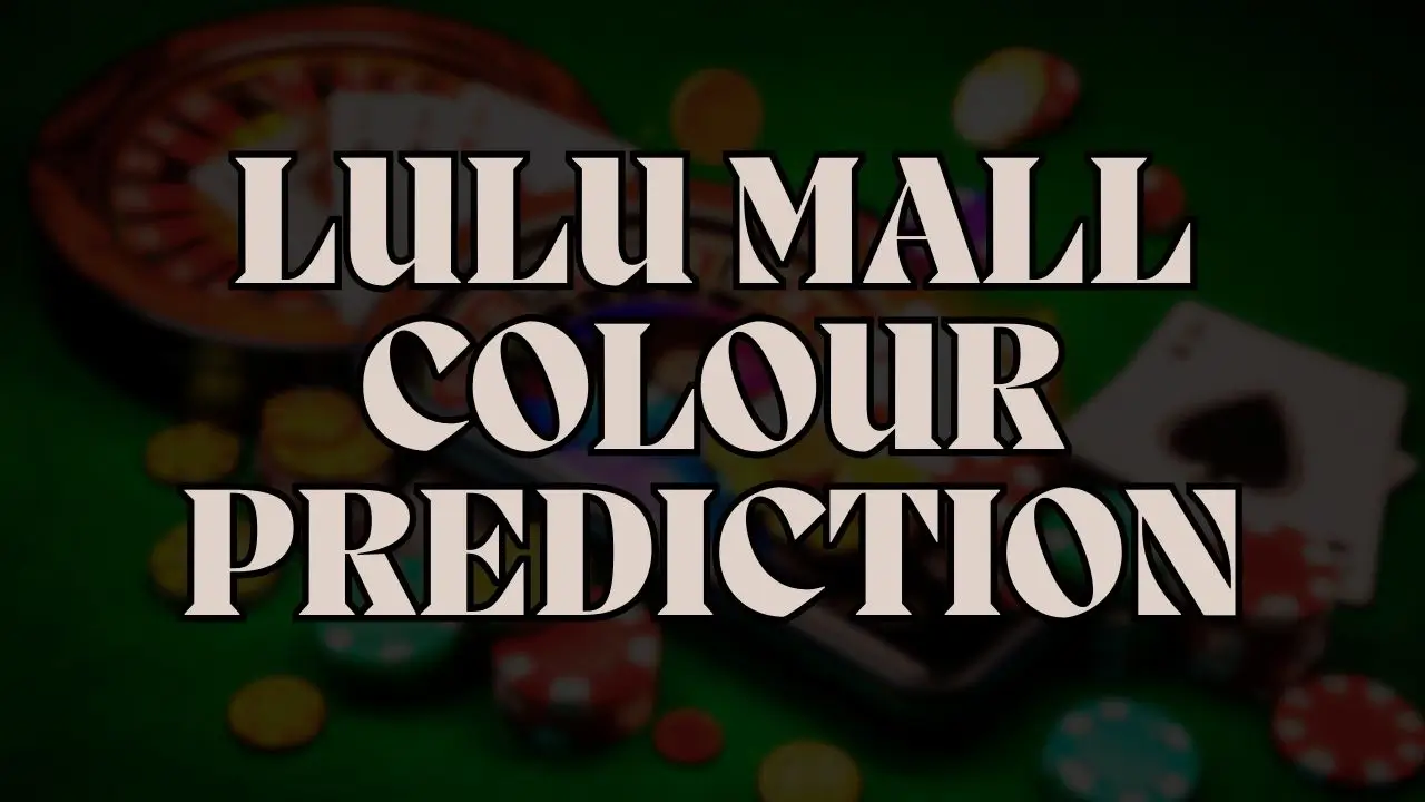 lulu mall colour prediction