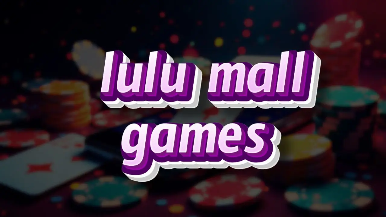 lulu mall games